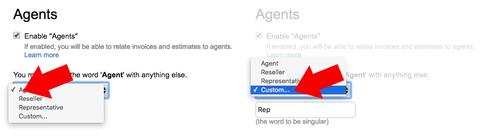 Want to rename "Agents" to something else? No problem! You may do so by clicking on the "Agents" dropdown menu and select "Custom..." then simply type the term matching your business terminology.